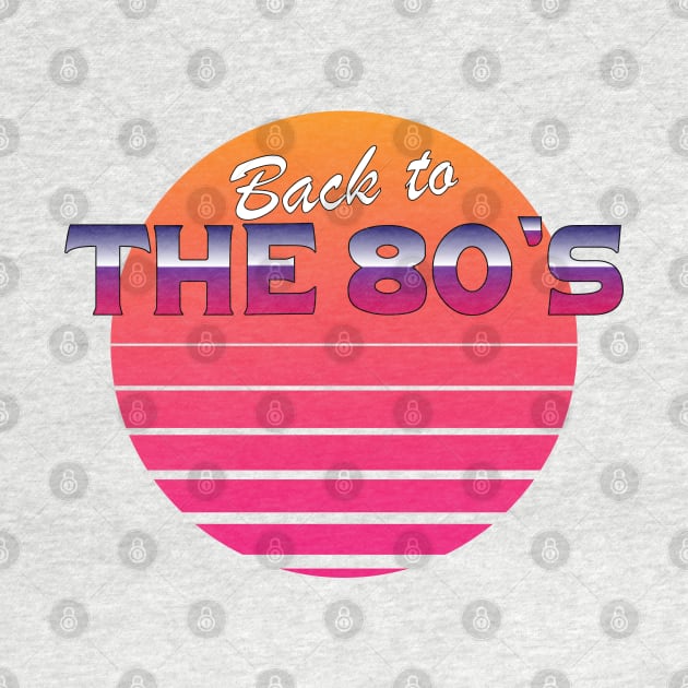 Back To The 80's by Ibrahim241